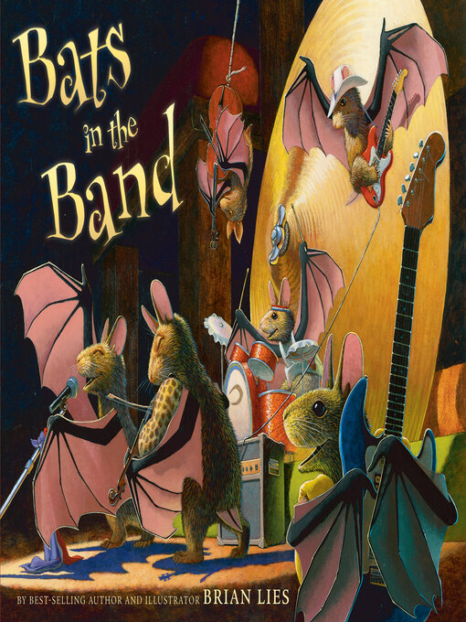 Title details for Bats in the Band by Brian Lies - Wait list